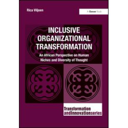 Inclusive Organizational Transformation Inclusive Organizational Transformation