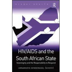 HIV/AIDS and the South African State HIV/AIDS and the South African State