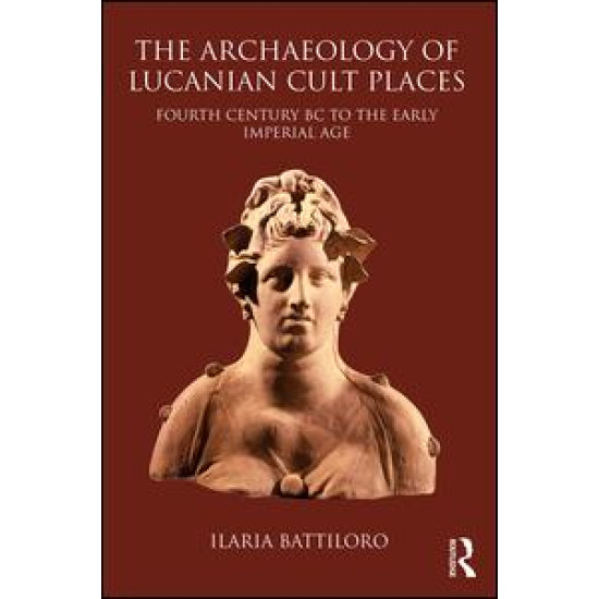 The Archaeology of Lucanian Cult Places