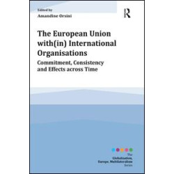 The European Union with(in) International Organisations