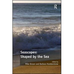 Seascapes: Shaped by the Sea Seascapes: Shaped by the Sea