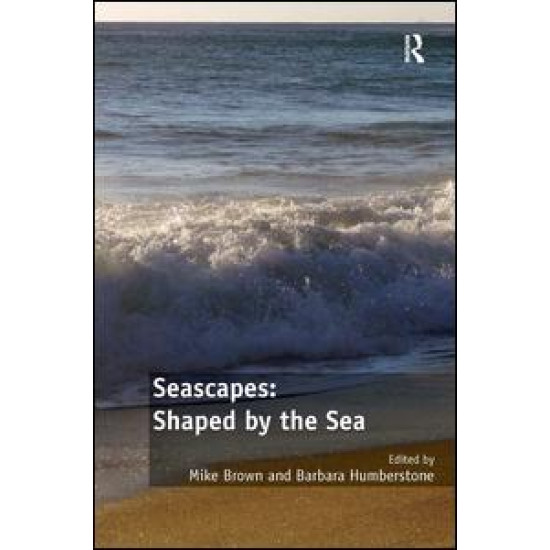 Seascapes: Shaped by the Sea