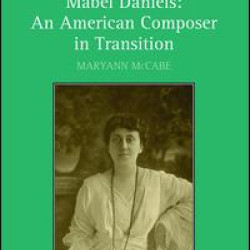 Mabel Daniels: An American Composer in Transition