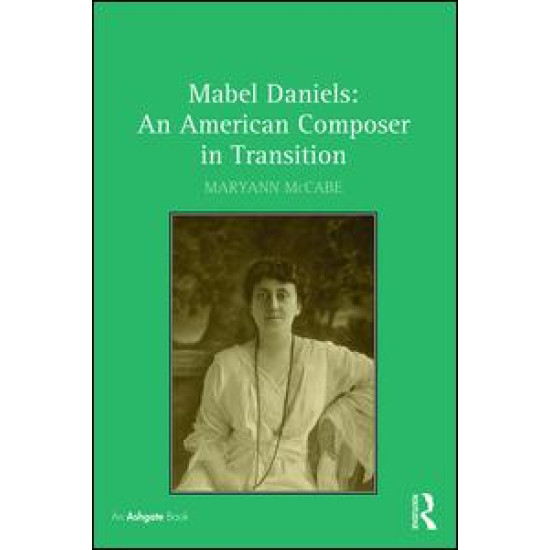 Mabel Daniels: An American Composer in Transition