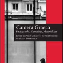 Camera Graeca: Photographs, Narratives, Materialities