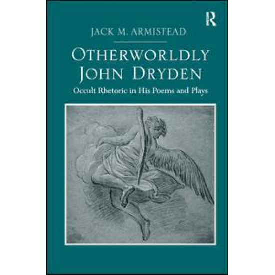 Otherworldly John Dryden Otherworldly John Dryden