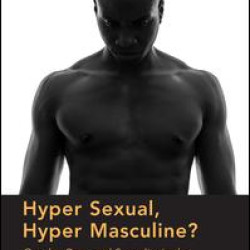 Hyper Sexual, Hyper Masculine? Hyper Sexual, Hyper Masculine?