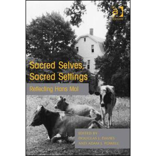 Sacred Selves, Sacred Settings Sacred Selves, Sacred Settings