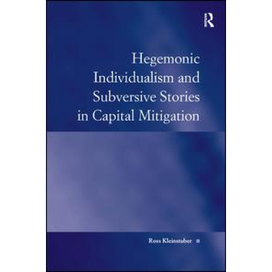 Hegemonic Individualism and Subversive Stories in Capital Mitigation