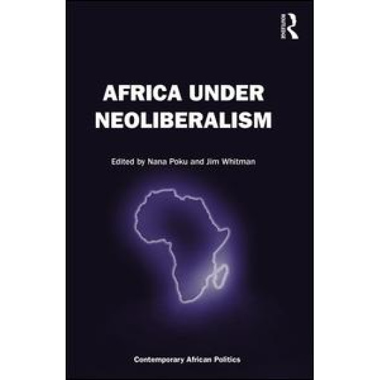 Africa Under Neoliberalism Africa Under Neoliberalism