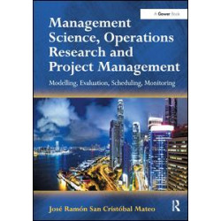 Management Science, Operations Research and Project Management Management Science, Operations Research and Project Management