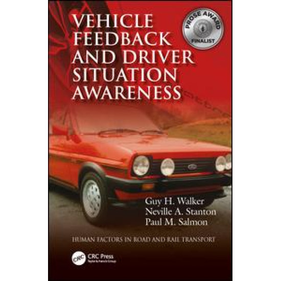Vehicle Feedback and Driver Situation Awareness Vehicle Feedback and Driver Situation Awareness