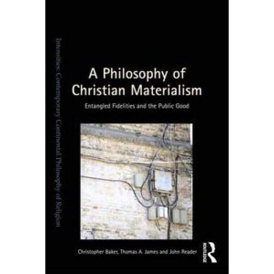 A Philosophy of Christian Materialism