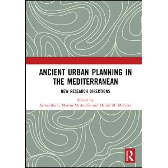 Ancient Urban Planning in the Mediterranean Ancient Urban Planning in the Mediterranean