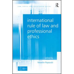 International Rule of Law and Professional Ethics International Rule of Law and Professional Ethics