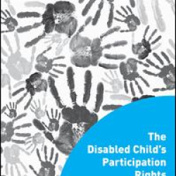 The Disabled Child's Participation Rights The Disabled Child's Participation Rights