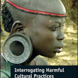 Interrogating Harmful Cultural Practices Interrogating Harmful Cultural Practices