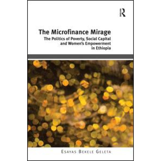 The Microfinance Mirage The Microfinance Mirage