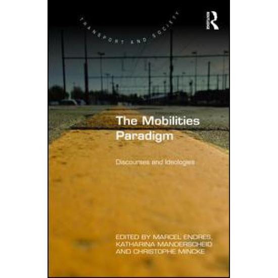 The Mobilities Paradigm