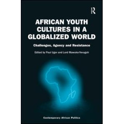 African Youth Cultures in a Globalized World African Youth Cultures in a Globalized World