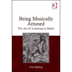 Being Musically Attuned Being Musically Attuned