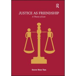 Justice as Friendship Justice as Friendship