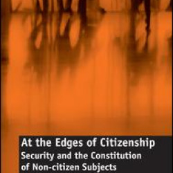 At the Edges of Citizenship