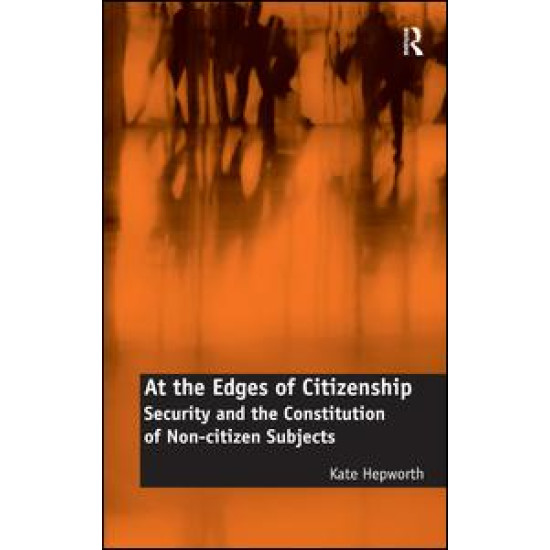 At the Edges of Citizenship At the Edges of Citizenship