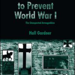 The Failure to Prevent World War I