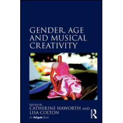 Gender, Age and Musical Creativity Gender, Age and Musical Creativity