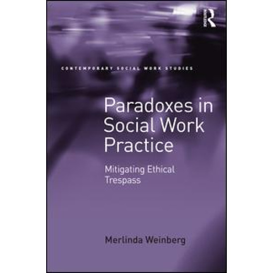Paradoxes in Social Work Practice Paradoxes in Social Work Practice