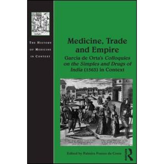 Medicine, Trade and Empire