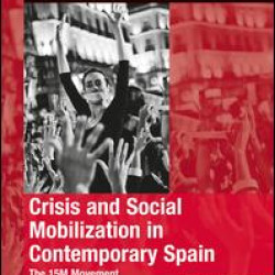 Crisis and Social Mobilization in Contemporary Spain Crisis and Social Mobilization in Contemporary Spain