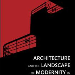 Architecture and the Landscape of Modernity in China before 1949 Architecture and the Landscape of Modernity in China before 1949