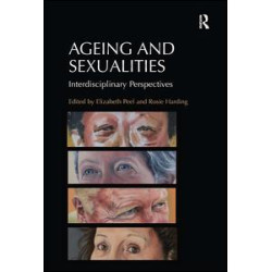 Ageing and Sexualities Ageing and Sexualities