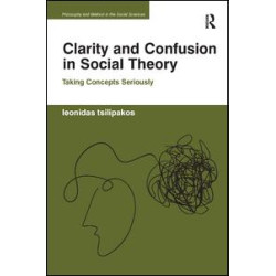 Clarity and Confusion in Social Theory