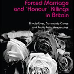 Forced Marriage and 'Honour' Killings in Britain