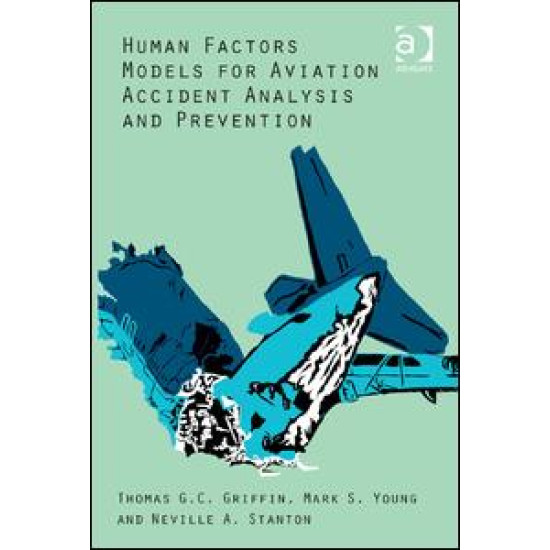 Human Factors Models for Aviation Accident Analysis and Prevention Human Factors Models for Aviation Accident Analysis and Prevention