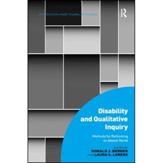 Disability and Qualitative Inquiry Disability and Qualitative Inquiry