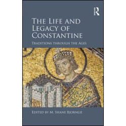 The Life and Legacy of Constantine