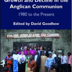 Growth and Decline in the Anglican Communion Growth and Decline in the Anglican Communion