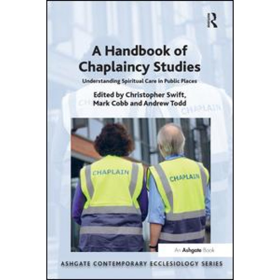 A Handbook of Chaplaincy Studies A Handbook of Chaplaincy Studies