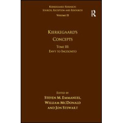 Volume 15, Tome III: Kierkegaard's Concepts Volume 15, Tome III: Kierkegaard's Concepts