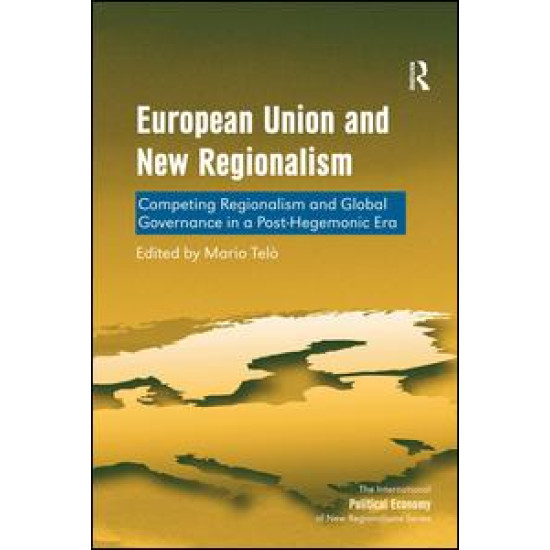 European Union and New Regionalism European Union and New Regionalism