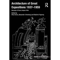 Architecture of Great Expositions 1937-1959 Architecture of Great Expositions 1937-1959
