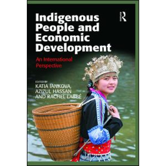 Indigenous People and Economic Development Indigenous People and Economic Development