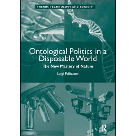 Ontological Politics in a Disposable World Ontological Politics in a Disposable World