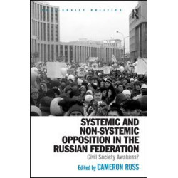 Systemic and Non-Systemic Opposition in the Russian Federation Systemic and Non-Systemic Opposition in the Russian Federation