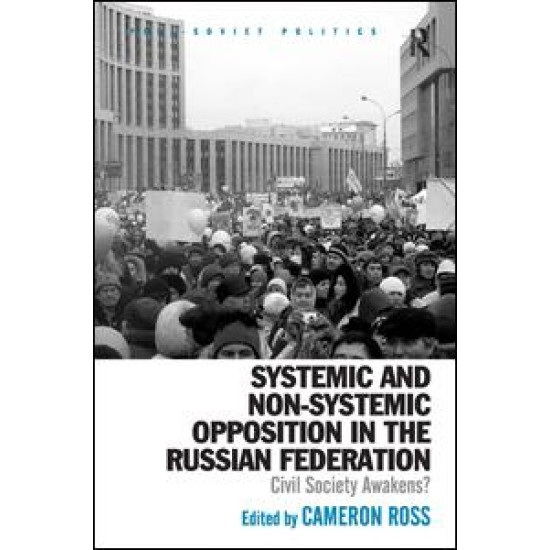 Systemic and Non-Systemic Opposition in the Russian Federation Systemic and Non-Systemic Opposition in the Russian Federation