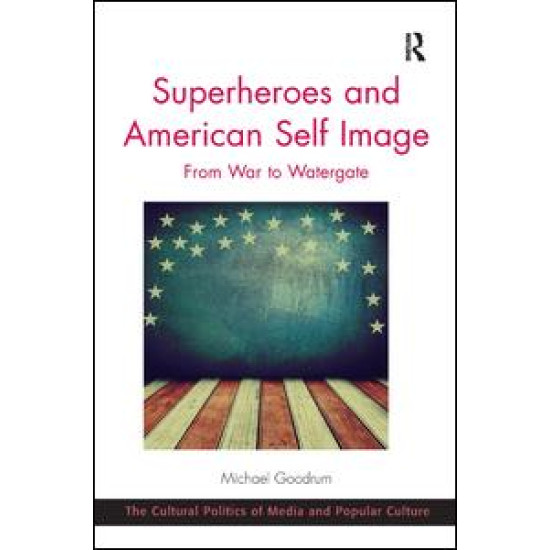 Superheroes and American Self Image